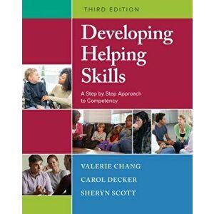 Developing Helping Skills. A Step-by-Step Approach to Competency, 3 ed, Paperback - Carol (Indiana University) Decker imagine
