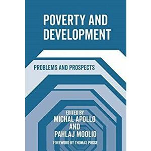 Poverty and Development. Problems and Prospects, Paperback - *** imagine