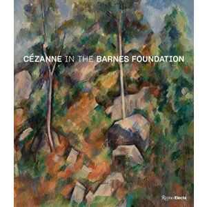 Cezanne in the Barnes Foundation, Hardback - Sylvie Patry imagine