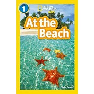 At the Beach. Level 1, Paperback - National Geographic Kids imagine