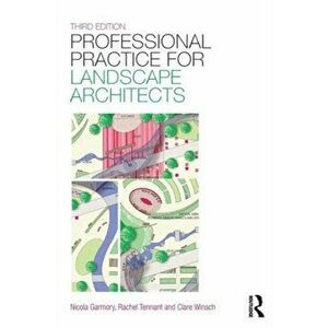 Professional Practice for Landscape Architects. 3 New edition, Paperback - Clare Winsch imagine