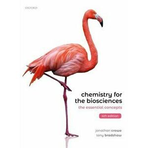 Chemistry for the Biosciences. The Essential Concepts, Paperback - Tony Bradshaw imagine