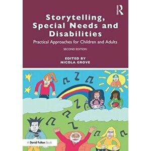 Storytelling, Special Needs and Disabilities. Practical Approaches for Children and Adults, 2 New edition, Paperback - *** imagine