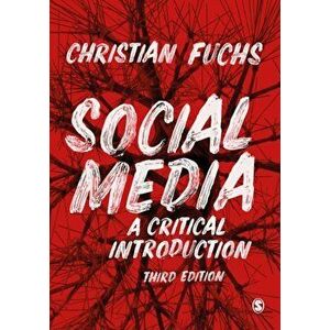 Social Media. A Critical Introduction, Paperback - Christian Fuchs imagine