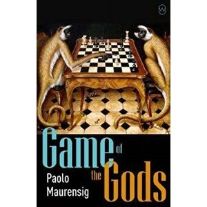 Game Of The Gods, Paperback - Paolo Maurensig imagine