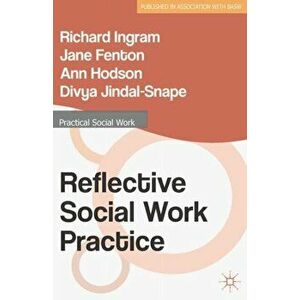 Reflective Social Work Practice, Paperback - Ann Hodson imagine