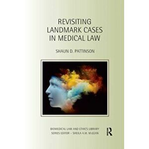Revisiting Landmark Cases in Medical Law, Paperback - *** imagine