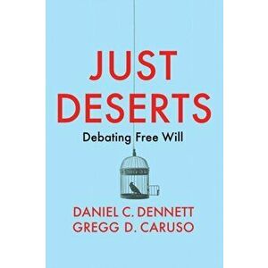 Just Deserts. Debating Free Will, Paperback - Gregg D. Caruso imagine