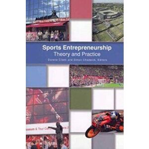 Sports Entrepreneurship. Theory & Practice, Paperback - *** imagine