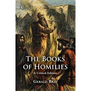 The Books of Homilies. A Critical Edition, Paperback - *** imagine