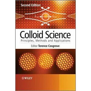 Colloid Science. Principles, Methods and Applications, 2nd Edition, Paperback - *** imagine