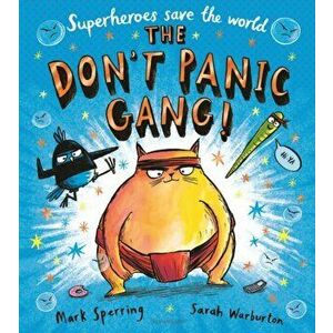 Don't Panic Gang!, Paperback - Mark Sperring imagine