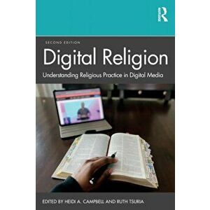 Digital Religion. Understanding Religious Practice in Digital Media, 2 New edition, Paperback - *** imagine