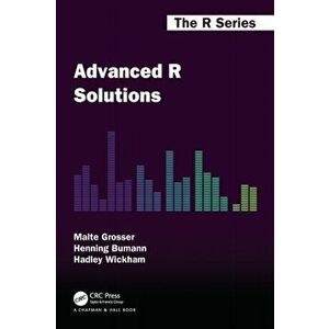 Advanced R Solutions, Paperback - Hadley Wickham imagine
