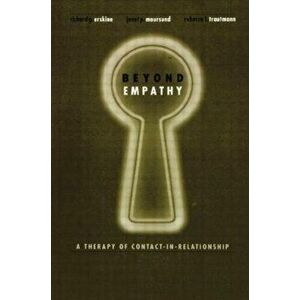 Beyond Empathy. A Therapy of Contact-in Relationships, Paperback - Rebecca Trautmann imagine