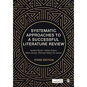 Systematic Approaches to a Successful Literature Review. 3 Revised edition, Paperback - Marrissa Martyn-St James imagine