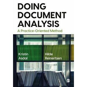 Doing Document Analysis. A Practice-Oriented Method, Paperback - Hilde Reinertsen imagine