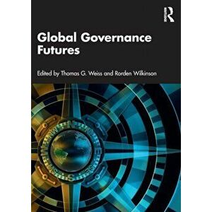 Global Governance Futures, Paperback - *** imagine