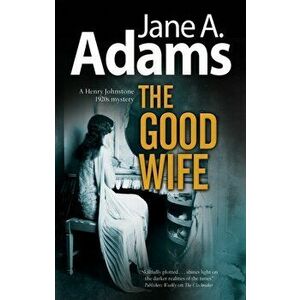 Good Wife, Paperback - Jane A. Adams imagine