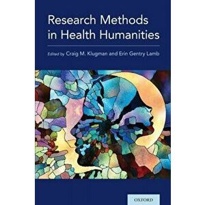 Research Methods in Health Humanities, Paperback - *** imagine