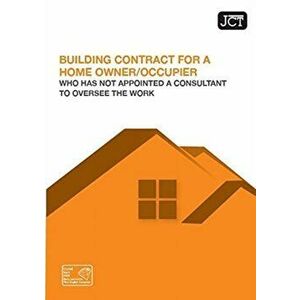 JCT: Building Contract for Home Owner/Occupier who has not appointed a consultan, Paperback - *** imagine