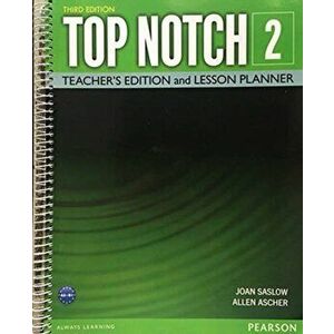 Top Notch 2 Teacher Edition & Lesson Planner. 3 ed, Paperback - Allen Ascher imagine
