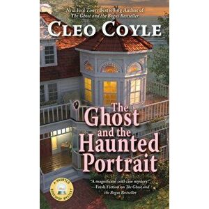 Ghost And The Haunted Portrait, Paperback - Cleo Coyle imagine