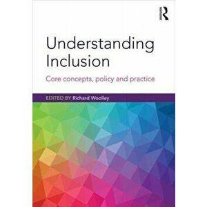 Understanding Inclusion. Core Concepts, Policy and Practice, Paperback - *** imagine