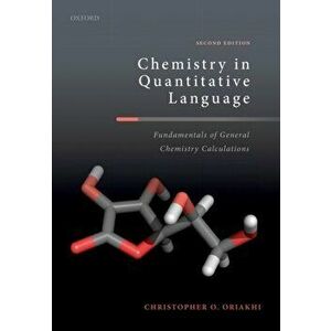Chemistry in Quantitative Language. Fundamentals of General Chemistry Calculations, 2 Revised edition, Paperback - *** imagine