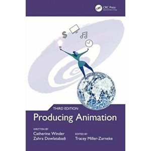 Producing Animation 3e. 3 New edition, Paperback - Zahra Dowlatabadi imagine