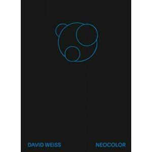 David Weiss. Neocolor, Paperback - *** imagine