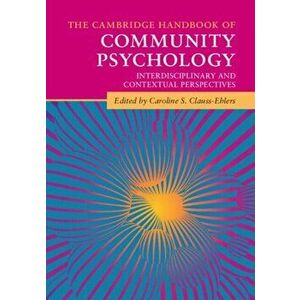 The Cambridge Handbook of Community Psychology. Interdisciplinary and Contextual Perspectives, Paperback - *** imagine
