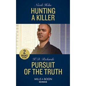 Hunting A Killer / Pursuit Of The Truth, Paperback - K.D. Richards imagine