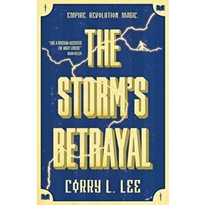 Storm's Betrayal, Paperback - Corry L. Lee imagine