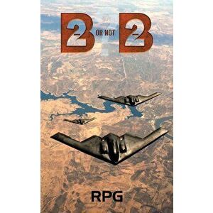 B-2 Or Not B-2?, Paperback - Rpg . imagine