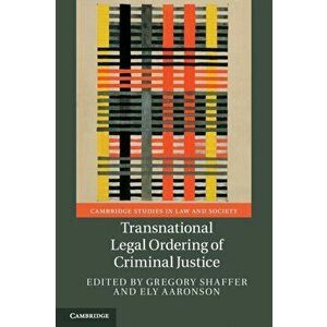 Transnational Legal Ordering of Criminal Justice. New ed, Paperback - *** imagine