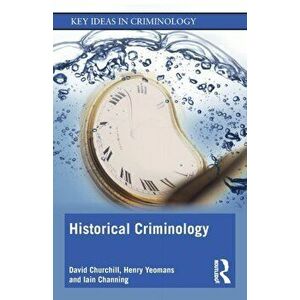 Historical Criminology, Paperback - *** imagine