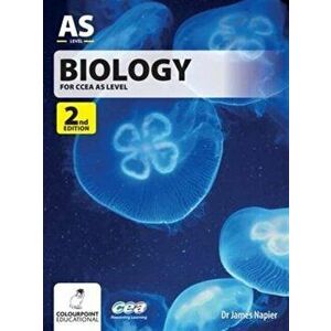 Biology for CCEA AS Level. 2nd Revised edition, Paperback - James Napier imagine