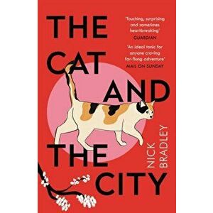 Cat and The City. 'Vibrant and accomplished' David Mitchell, Paperback - Nick Bradley imagine