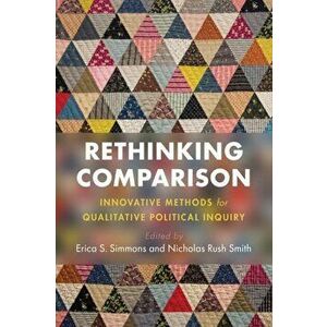 Rethinking Comparison. Innovative Methods for Qualitative Political Inquiry, New ed, Paperback - *** imagine