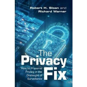 The Privacy Fix. How to Preserve Privacy in the Onslaught of Surveillance, New ed, Paperback - *** imagine