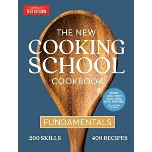 The New Cooking School Cookbook. Fundamentals, Hardback - America's Test Kitchen imagine
