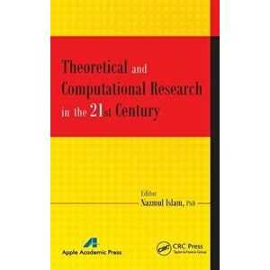 Theoretical and Computational Research in the 21st Century, Hardback - *** imagine