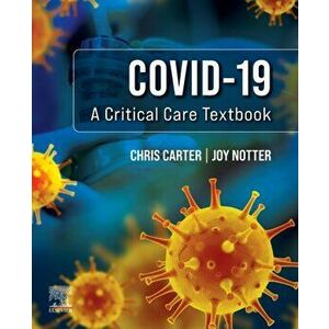 Covid-19: A Critical Care Textbook, Paperback - *** imagine