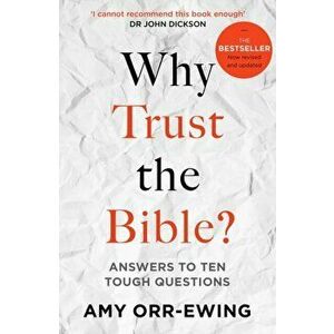 Why Trust the Bible?. Answers to Ten Tough Questions, Paperback - Amy Orr-Ewing imagine