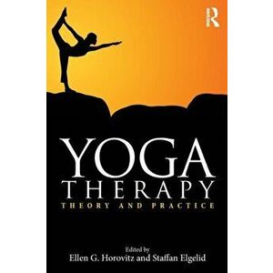 Yoga Therapy. Theory and Practice, Paperback - *** imagine