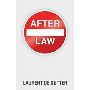 After Law, Paperback - Laurent De Sutter imagine
