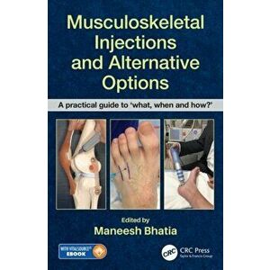 Musculoskeletal Injections and Alternative Options. A practical guide to 'what, when and how?', Paperback - *** imagine
