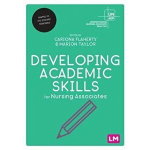 Developing Academic Skills for Nursing Associates, Paperback - Marion Taylor imagine