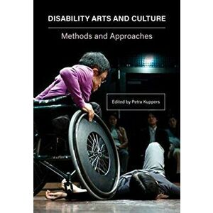 Disability Arts and Culture. Methods and Approaches, New ed, Paperback - *** imagine